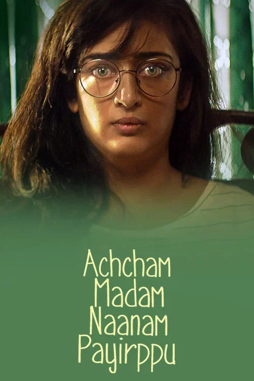 Download Achcham Madam Naanam Payirppu (2022) Tamil Full Movie WeB DL 480p | 720p | 1080p | 2160p 4K 18 achcham madam naanam payirppu 2022