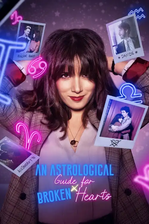 Download An Astrological Guide for Broken Hearts (2021) Season 1 Dual Audio {Hindi English} Complete Netflix WEB Series 480p | 720p WEB DL 5 an astrological guide for broken hearts 2021