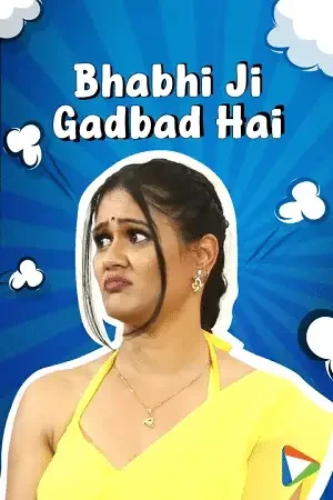 Download Bhabhi Ji Gadbad Hai (2023) S01 Hindi HDRip Complete WEB Series 480p | 720p | 1080p 22 bhabhi ji gadbad hai 2023