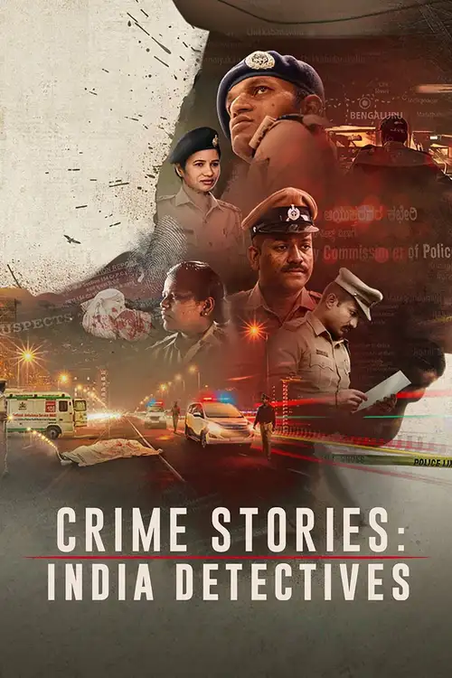 Download Crime Stories: India Detectives (2021) Season 1 Hindi Complete Netflix Original WEB Series 480p | 720p | 1080p WEB DL 5 crime stories india detectives 2021