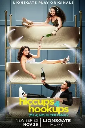 Download Hiccups and Hookups (2021) Season 1 Hindi Complete Lionsgate Play WEB Series 480p | 720p WEB L 18 hiccups and hookups 2021