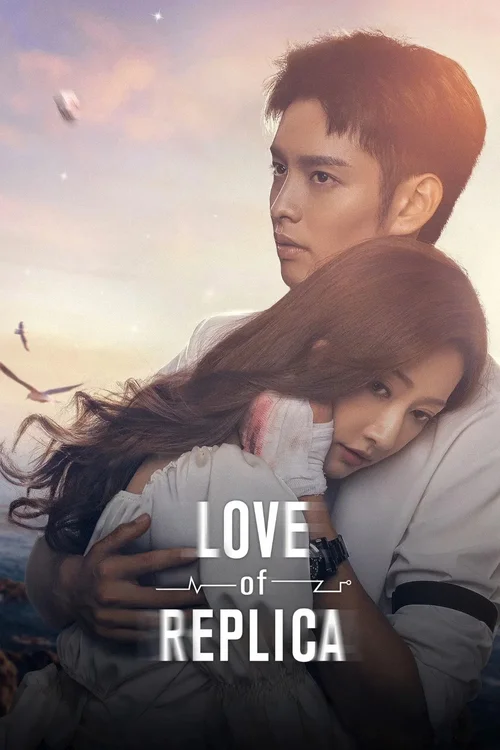 Download Love of Replica (Season 1) Dual Audio {Hindi Chinese} Series 720p & 1080p WEB DL 23 love of replica season 1