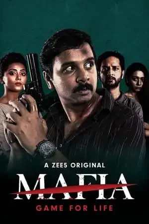 Download Mafia Season 1 (2020) Hindi ZEE5 Original Complete WEB Series 480p | 720p WEB DL 24 mafia season 1 2020