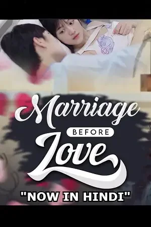 Download Marriage Before Love – Married first then fall in love (2021) Season 1 Hindi Dubbed 480p | 720p WEB DL 17 marriage before love married first then fall in love 2021