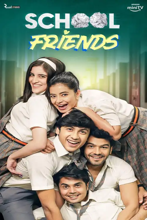 Download School Friends (Season 1 – 3) Hindi Complete WEB Series Amazon WEB DL 480p | 720p | 1080p 2 school friends season 1