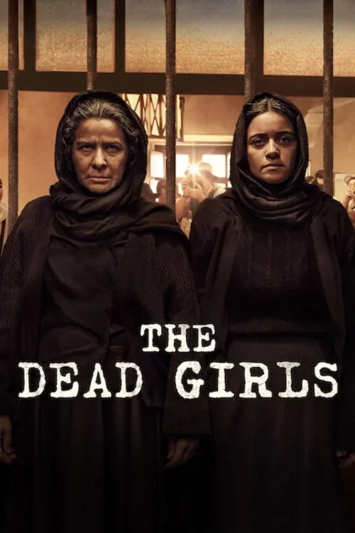 Download The Dead Girls (2025) Season 1 Dual Audio {Hindi Spanish} NetFlix Series 480p | 720p | 1080p WEB DL 20 the dead girls 2025
