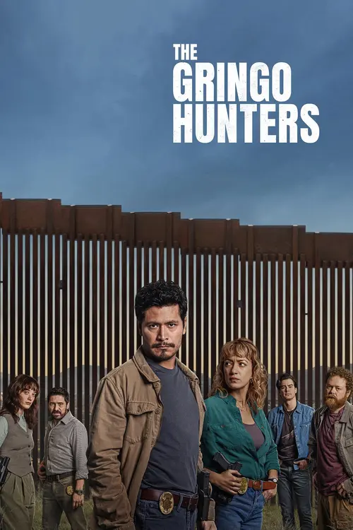 Download The Gringo Hunters (2025) Season 1 Dual Audio {Hindi English} NetFlix Series 480p | 720p | 1080p WEB DL 18 the gringo hunters 2025