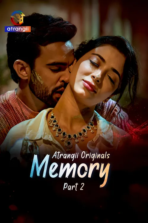 Memory (2026) S01 Part 2 Hindi Atrangii Complete Web Series 480P | 720P | 1080P Web Dl | Free Download 2 memory 2026