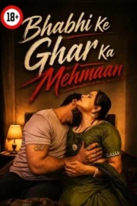 bhabhi ke ghar ka mehmaan 2026