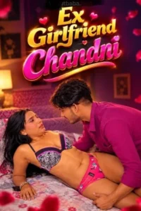 ex girlfriend chandni 2026