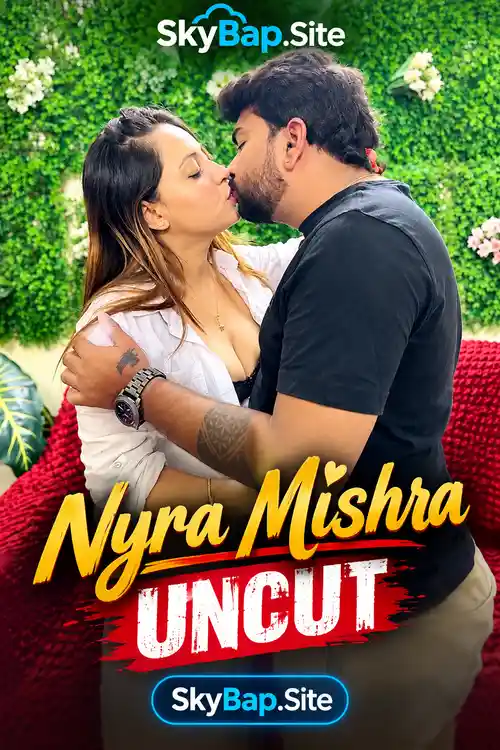 nyra mishra uncut 2026